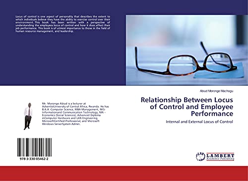 Beispielbild fr Relationship Between Locus of Control and Employee Performance: Internal and External Locus of Control zum Verkauf von RiLaoghaire