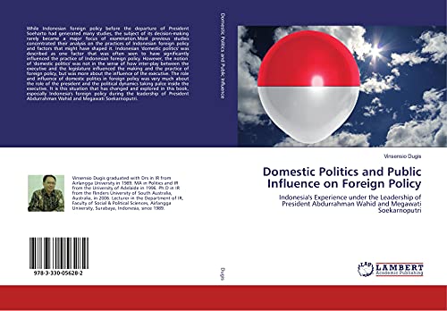 9783330056282: Domestic Politics and Public Influence on Foreign Policy: Indonesia's Experience under the Leadership of President Abdurrahman Wahid and Megawati Soekarnoputri