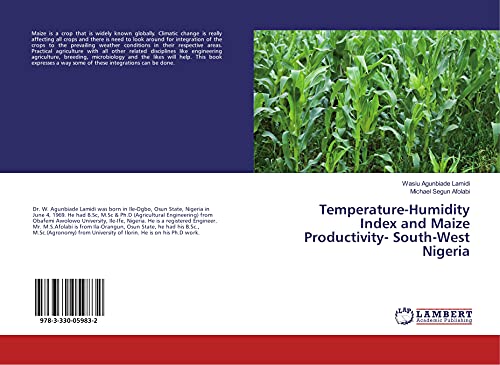 Stock image for Temperature-Humidity Index and Maize Productivity- South-West Nigeria for sale by Revaluation Books