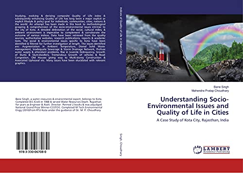 Beispielbild fr Understanding Socio-Environmental Issues and Quality of Life in Cities: A Case Study of Kota City, Rajasthan, India zum Verkauf von Revaluation Books