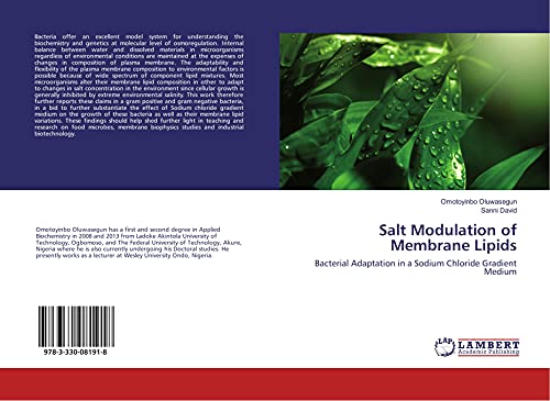 Stock image for Salt Modulation of Membrane Lipids: Bacterial Adaptation in a Sodium Chloride Gradient Medium for sale by Revaluation Books