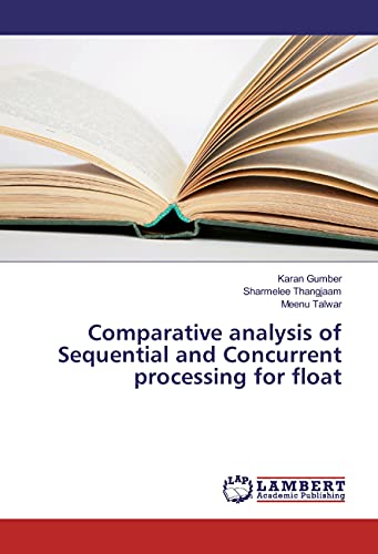 9783330085374: Comparative analysis of Sequential and Concurrent processing for float