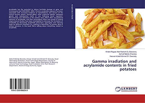 Stock image for Gamma irradiation and acrylamide contents in fried potatoes for sale by Revaluation Books