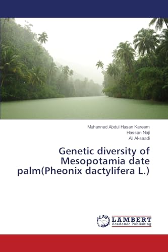 Imagen de archivo de Genetic diversity of Mesopotamia date palm(Pheonix dactylifera L.) a la venta por Lucky's Textbooks