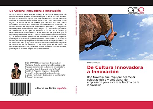 9783330091351: De Cultura Innovadora a Innovacin: Una travesa que requiere del mejor esfuerzo fsico y emocional del empresario para alcanzar la cima de la innovacin