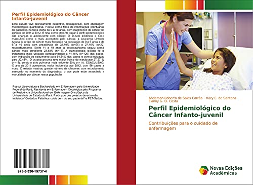 Stock image for Perfil Epidemiolgico do Cncer Infanto-juvenil: Contribuies para o cuidado de enfermagem for sale by Revaluation Books
