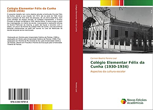 9783330197916: Colgio Elementar Flix da Cunha (1930-1934): Aspectos da cultura escolar
