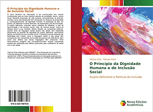 O Princípio da Dignidade Humana e de Inclusão Social : Sujeito Deficiente e Políticas de inclusão - Patrícia Silva