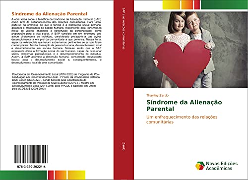 Síndrome da Alienação Parental : Um enfraquecimento das relações comunitárias - Thayliny Zardo