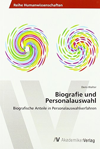 Beispielbild fr Biografie und Personalauswahl : Biografische Anteile in Personalauswahlverfahren zum Verkauf von Buchpark