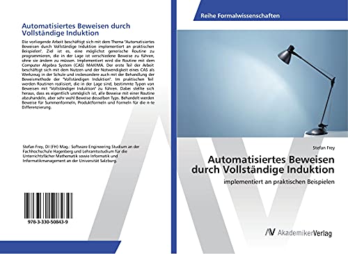 9783330508439: Automatisiertes Beweisen durch Vollstndige Induktion: implementiert an praktischen Beispielen