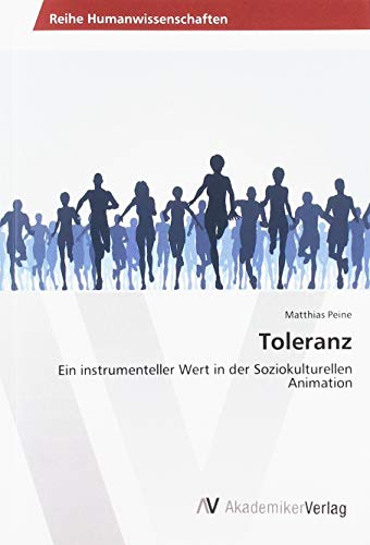 9783330517189: Toleranz: Ein instrumenteller Wert in der Soziokulturellen Animation