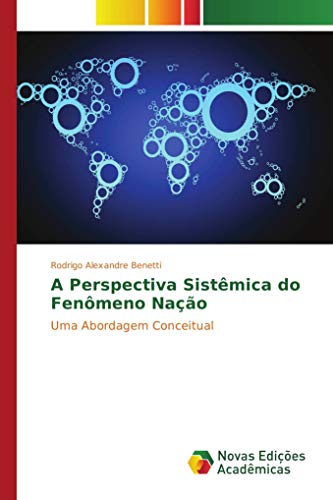 9783330727977: A Perspectiva Sistmica do Fenmeno Nao: Uma Abordagem Conceitual (Portuguese Edition)