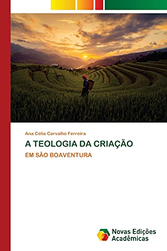 9783330728080: A TEOLOGIA DA CRIAO: EM SO BOAVENTURA