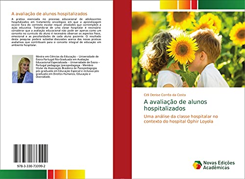 Stock image for A avaliao de alunos hospitalizados: Uma anlise da classe hospitalar no contexto do hospital Ophir Loyola for sale by Revaluation Books