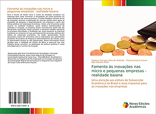 9783330734913: Fomento s inovaes nas micro e pequenas empresas - realidade baiana: Uma ateno aos editais de Subveno Econmica no Brasil e seus impactos para as inovaes nas empresas