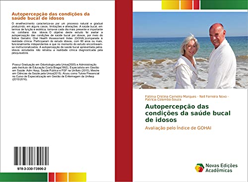 Stock image for Autopercepo das condies da sade bucal de idosos: Avaliao pelo ndice de GOHAI (Portuguese Edition) for sale by GF Books, Inc.