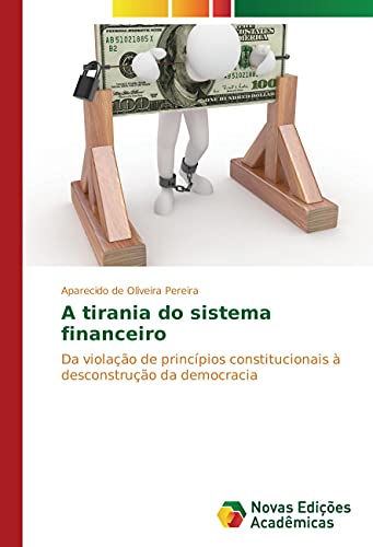 A tirania do sistema financeiro