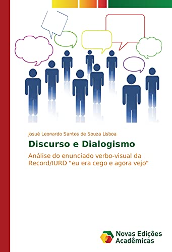 9783330744424: Discurso e Dialogismo: Anlise do enunciado verbo-visual da Record/IURD "eu era cego e agora vejo"