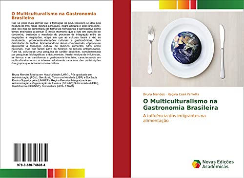 Imagen de archivo de O Multiculturalismo na Gastronomia Brasileira: A influncia dos imigrantes na alimentao a la venta por Revaluation Books