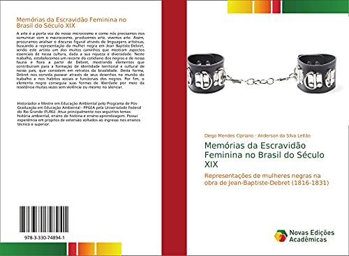 9783330748941: Memrias da Escravido Feminina no Brasil do Sculo XIX: Representaes de mulheres negras na obra de Jean-Baptiste-Debret (1816-1831)