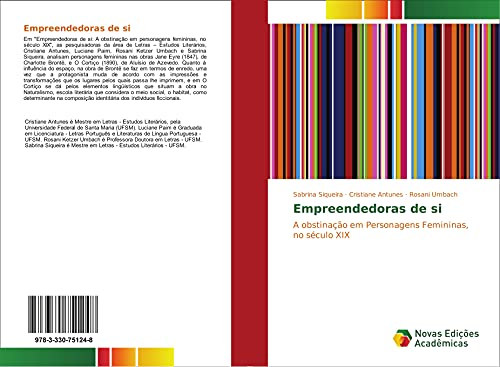 Stock image for Empreendedoras de si: A obstinao em Personagens Femininas, no sculo XIX for sale by Revaluation Books