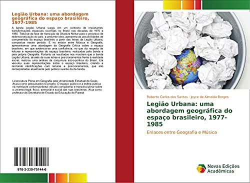 Stock image for Legio Urbana: uma abordagem geogrfica do espao brasileiro, 1977-1985: Enlaces entre Geografia e Msica for sale by Revaluation Books