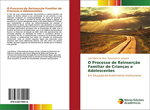 Stock image for O Processo de Reinsero Familiar de Crianas e Adolescentes: Em Situao de Acolhimento Institucional for sale by Revaluation Books