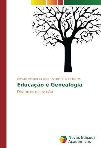 9783330760455: Educao e Genealogia: Discursos de evaso