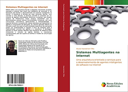 9783330769021: Sistemas Multiagentes na Internet: Uma arquitetura orientada a servios para o desenvolvimento de agentes inteligentes de software na Internet