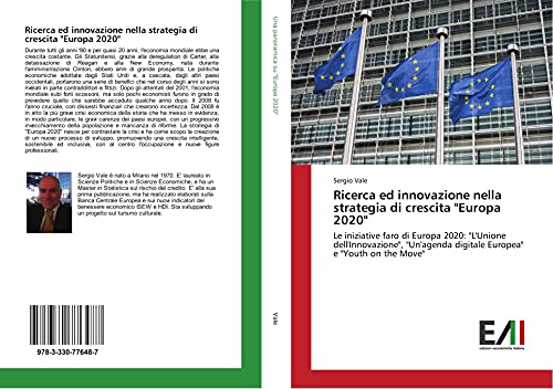 9783330776487: Ricerca ed innovazione nella strategia di crescita "Europa 2020": Le iniziative faro di Europa 2020: "L'Unione dell'Innovazione", "Un'agenda digitale Europea" e "Youth on the Move"