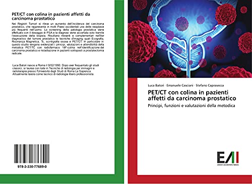 9783330776890: PET/CT con colina in pazienti affetti da carcinoma prostatico: Principi, funzioni e valutazioni della metodica