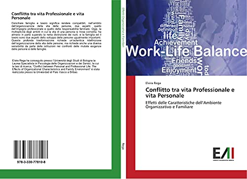 Imagen de archivo de Conflitto tra vita Professionale e vita Personale: Effetti delle Caratteristiche dell'Ambiente Organizzativo e Familiare a la venta por Revaluation Books