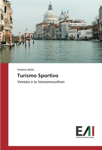 9783330779402: Turismo Sportivo: Venezia e la Venicemarathon