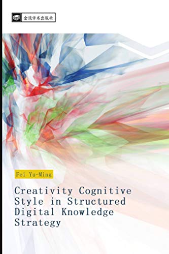 9783330825918: Creativity Cognitive Style in Structured Digital Knowledge Strategy