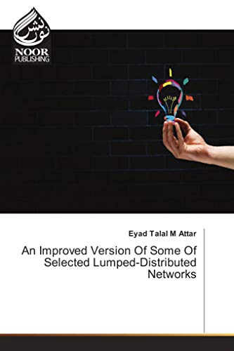 Imagen de archivo de An Improved Version Of Some Of Selected Lumped-Distributed Networks a la venta por Revaluation Books