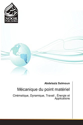 9783330841581: Mcanique du point matriel: Cinmatique, dynamique, travail, nergie et applications