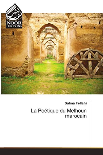 Stock image for La Potique du Melhoun marocain (French Edition) for sale by GF Books, Inc.