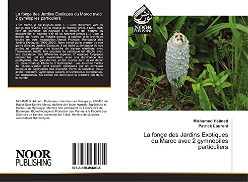 Imagen de archivo de La fonge des Jardins Exotiques du Maroc avec 2 gymnopiles particuliers a la venta por Revaluation Books