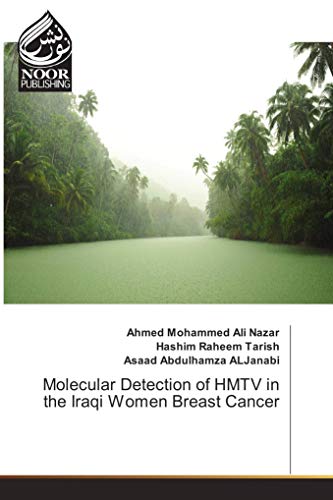 9783330858039: Molecular Detection of HMTV in the Iraqi Women Breast Cancer