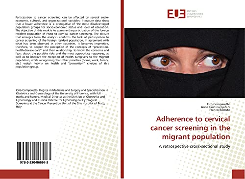 Stock image for Adherence to cervical cancer screening in the migrant population: A retrospective cross-sectional study for sale by Lucky's Textbooks