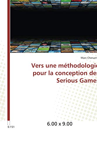 Beispielbild fr Vers une mthodologie pour la conception des Serious Games zum Verkauf von Buchpark
