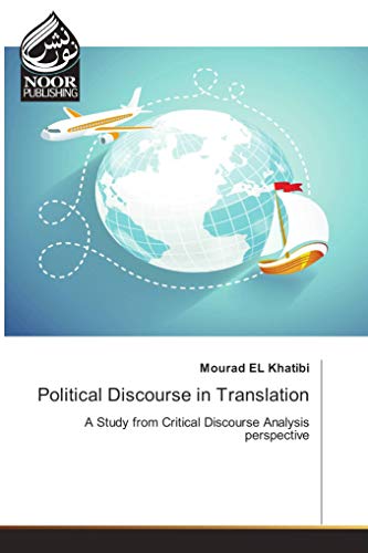 Image d'archives pour Political Discourse in Translation: A Study from Critical Discourse Analysis perspective mis en vente par Revaluation Books
