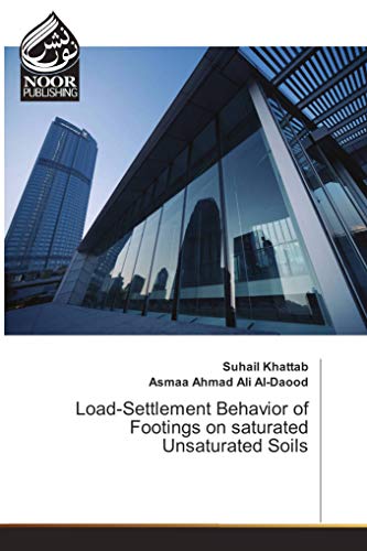 9783330974739: Load-Settlement Behavior of Footings on saturated Unsaturated Soils