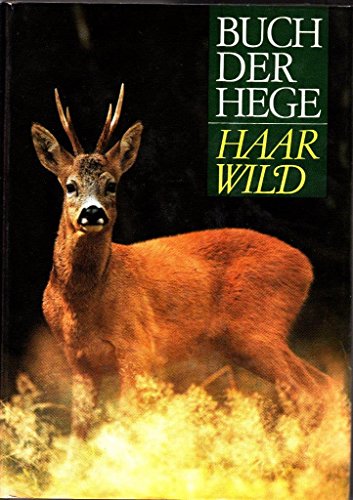 Buch der Hege. Bd.1. Haarwild.