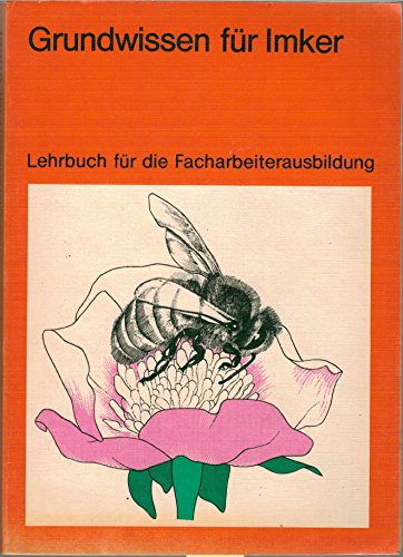 9783331001984: Grundwissen fr Imker (Lehrbuch fr die Facharbeiterausbildung) (Livre en allemand)