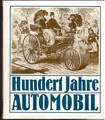 Stock image for Hundert Jahre Automobil. Berichte und Befunde for sale by medimops