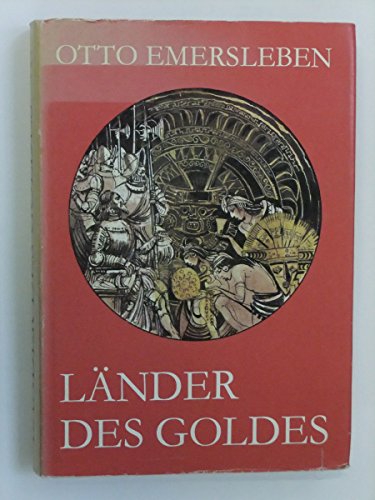 Länder des Goldes; Der Ausklang des großen Entdeckerzeitalters