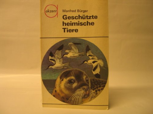 Beispielbild fr Geschtzte heimische Tiere zum Verkauf von Leserstrahl  (Preise inkl. MwSt.)