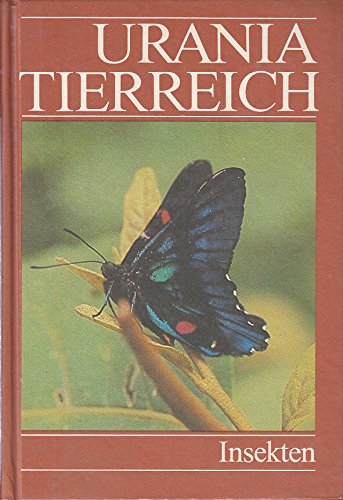 Stock image for Urania Tierreich, 3. Band: Insekten (5. Auflage) for sale by Schueling Buchkurier